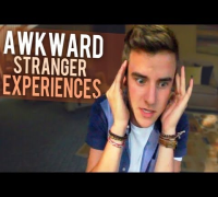 Awkward Stranger Experiences