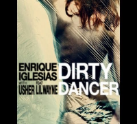 Enrique Iglesias - New Single "Dirty Dancer" with Usher (feat. Lil Wayne)