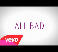 Justin Bieber - All Bad (Lyric Video)