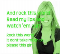Rock this world - Hilary Duff (lyrics)
