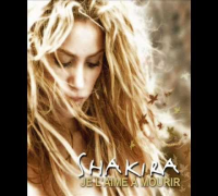 Shakira - Je l'aime à mourir