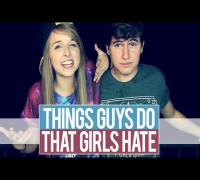Things Guys Do That Girls Hate